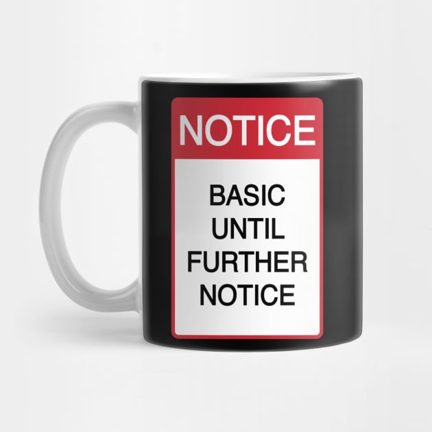 Funny Basic Until Further Notice by CH